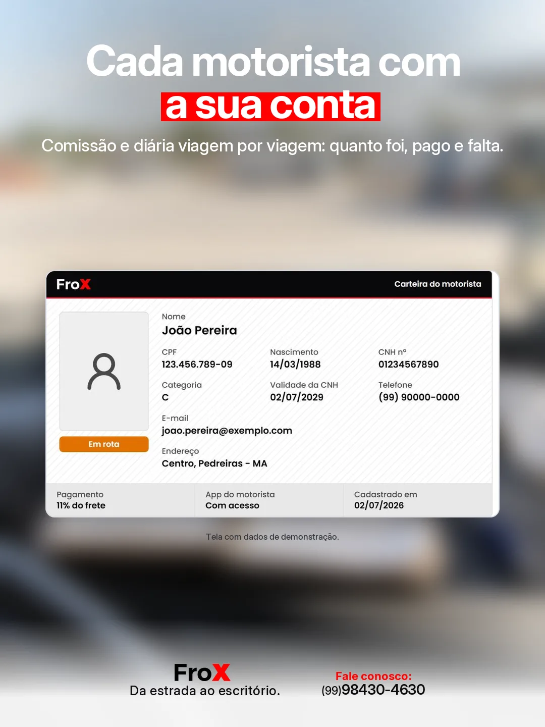 Arte do FroX: cada motorista com a sua conta, com comissão e diária viagem por viagem, quanto foi pago e quanto falta