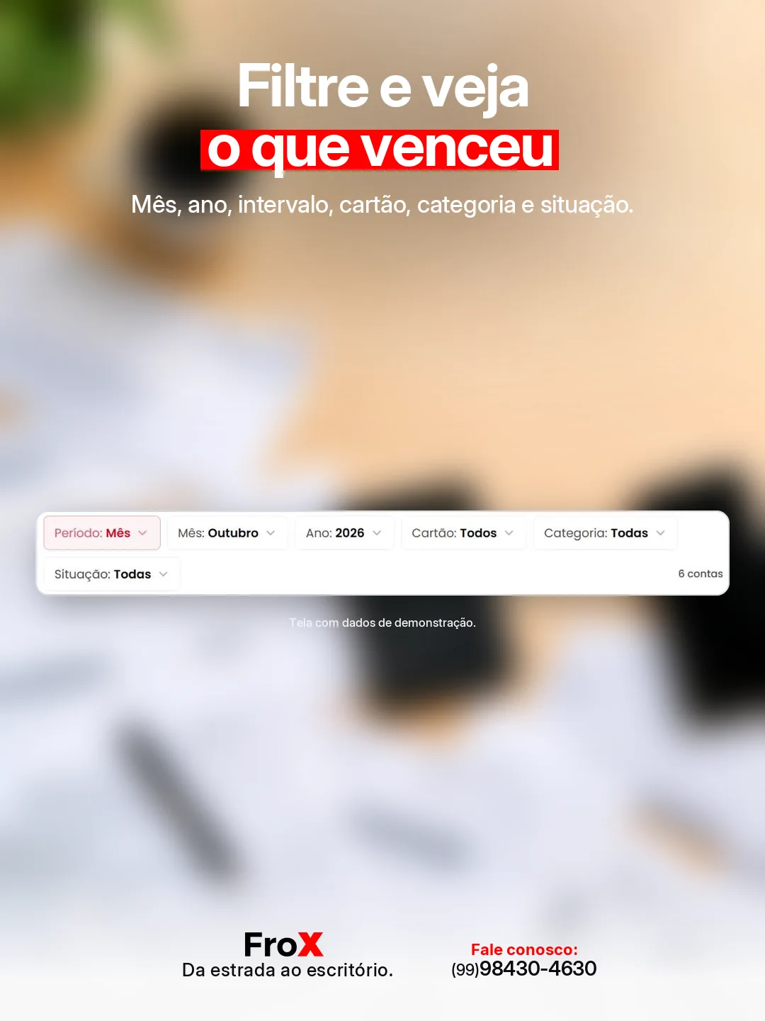 Arte do FroX mostra os filtros do Relatório e o aviso de contas vencidas fora do período