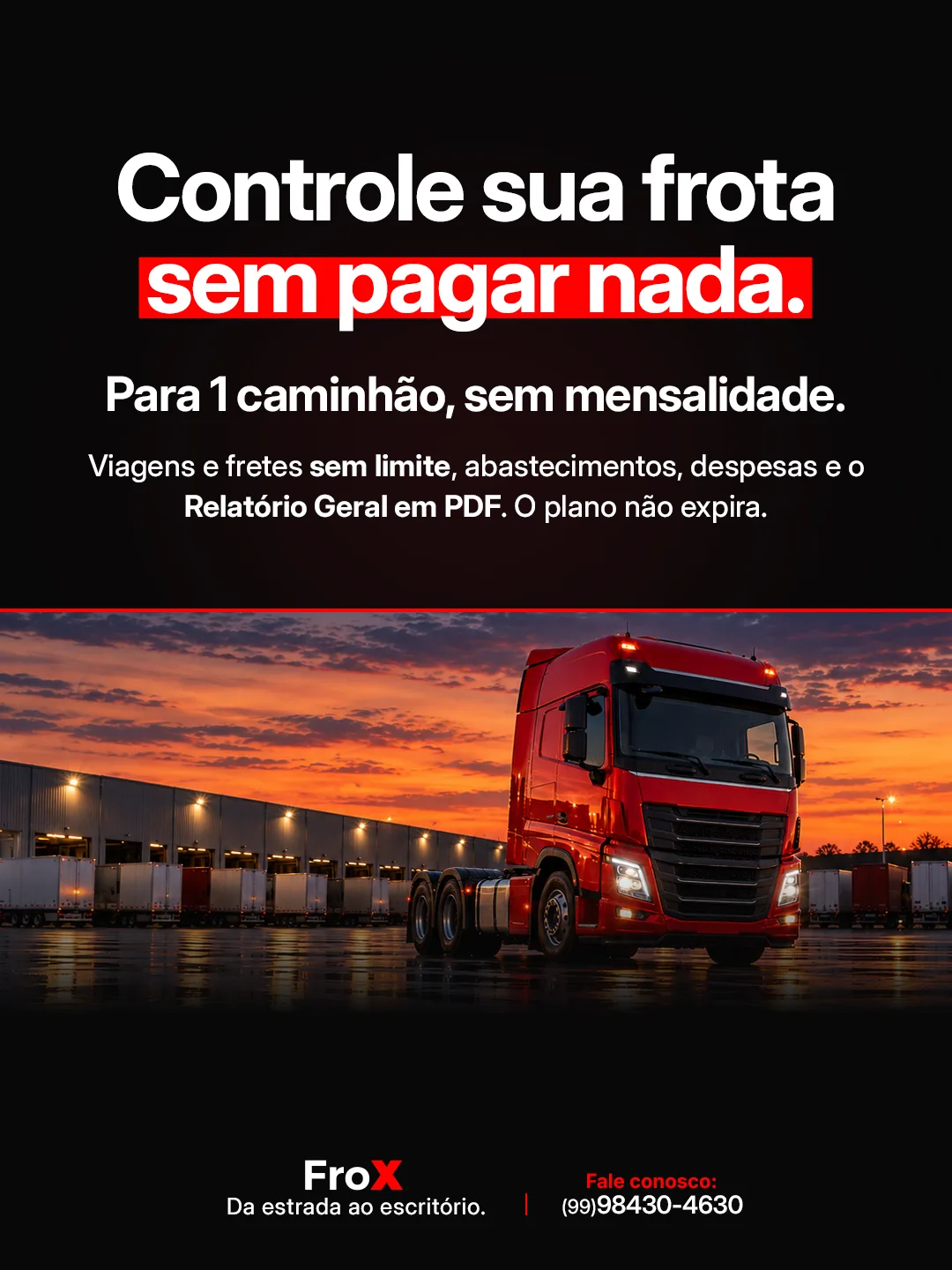 Arte do FroX com a frase "Controle sua frota sem pagar nada" sobre uma carreta vermelha