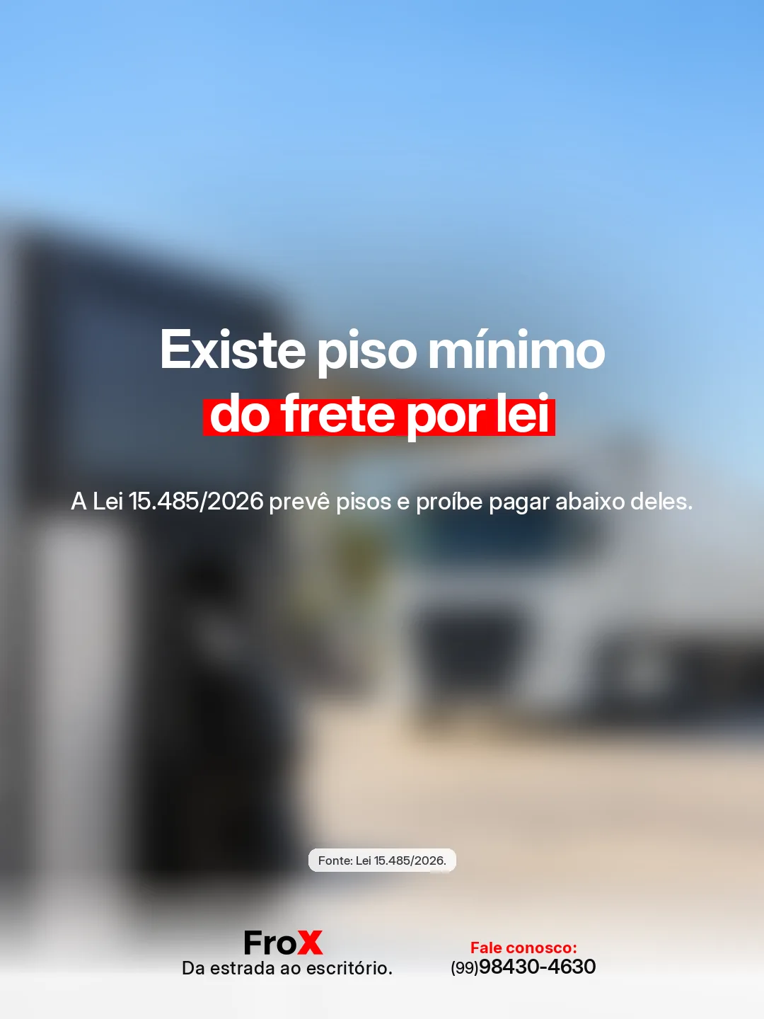 Arte do FroX: existe piso mínimo do frete por lei, segundo a Lei 15.485/2026