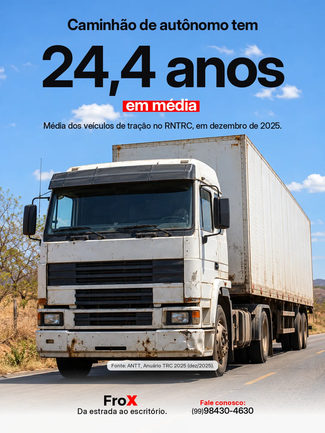 Arte do FroX: caminhão de autônomo tem 24,4 anos em média, segundo a ANTT
