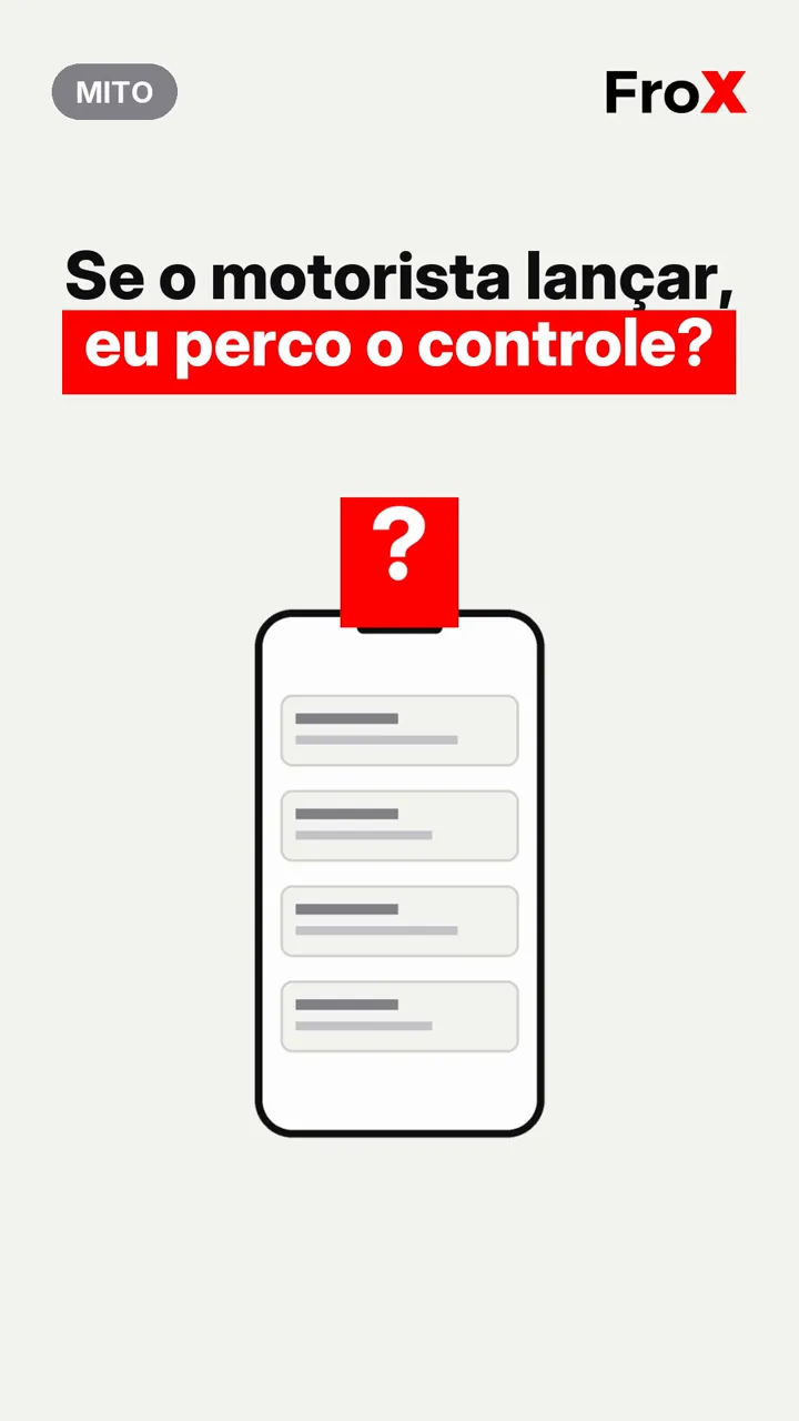 Desenho de celular com lançamentos e um ponto de interrogação sob a frase 'Se o motorista lançar, eu perco o controle'
