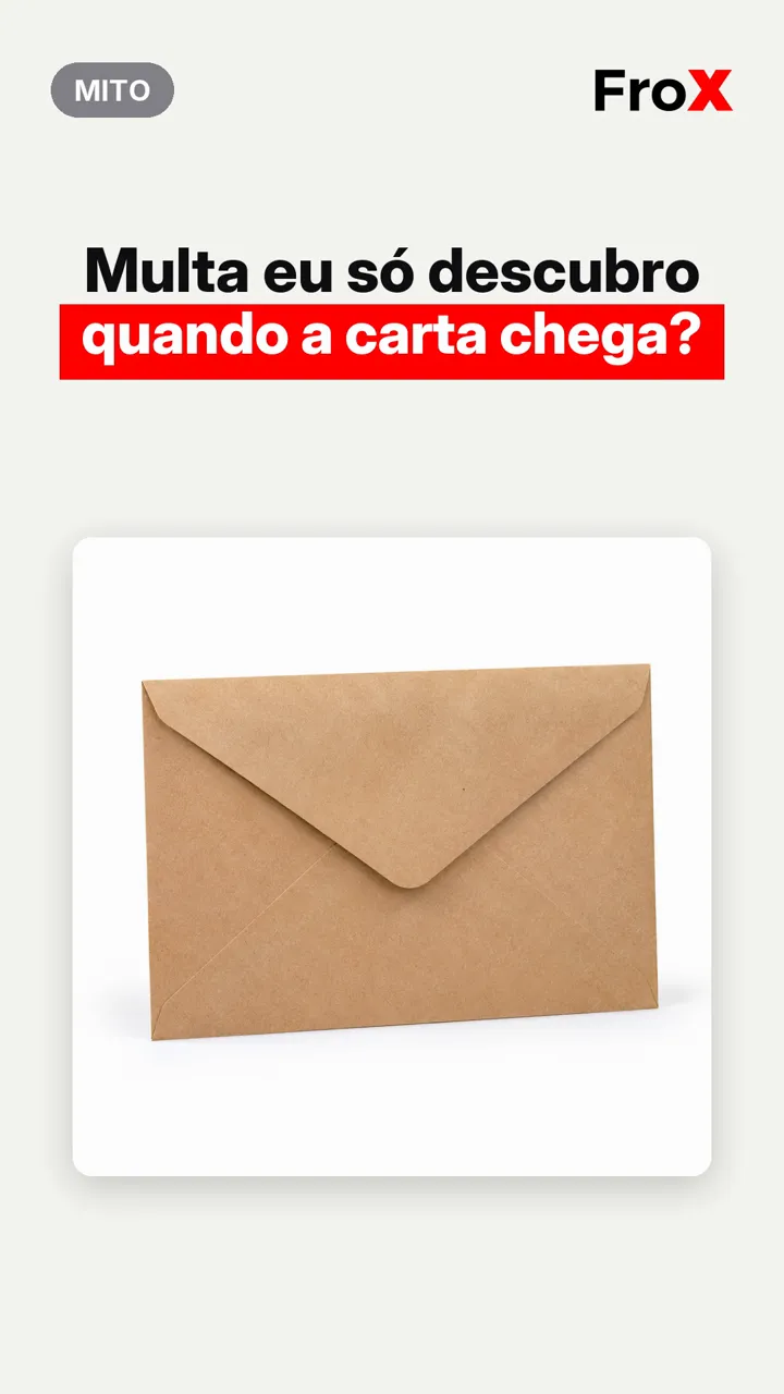 Envelope de carta sob a frase 'Multa eu só descubro quando a carta chega?', abertura do vídeo do FroX